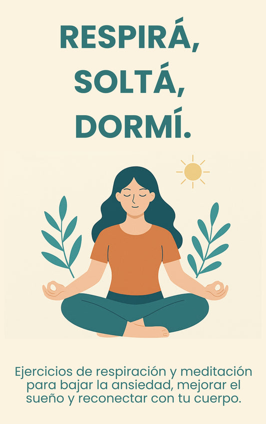 Respirá. Soltá. Dormí.